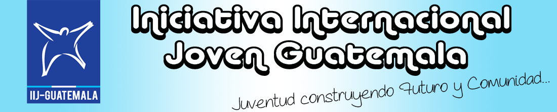 Iniciativa Internacional Joven >> Guatemala