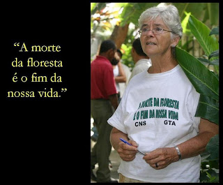 Irmã Dorothy Stang, Assassinada em Anapu (Pará) aos 73 anos de idade (12/02/2005),