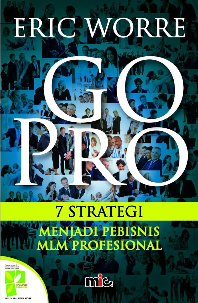 Go Pro - Eric Worre, 7 strategi menjadi pebisnis MLM