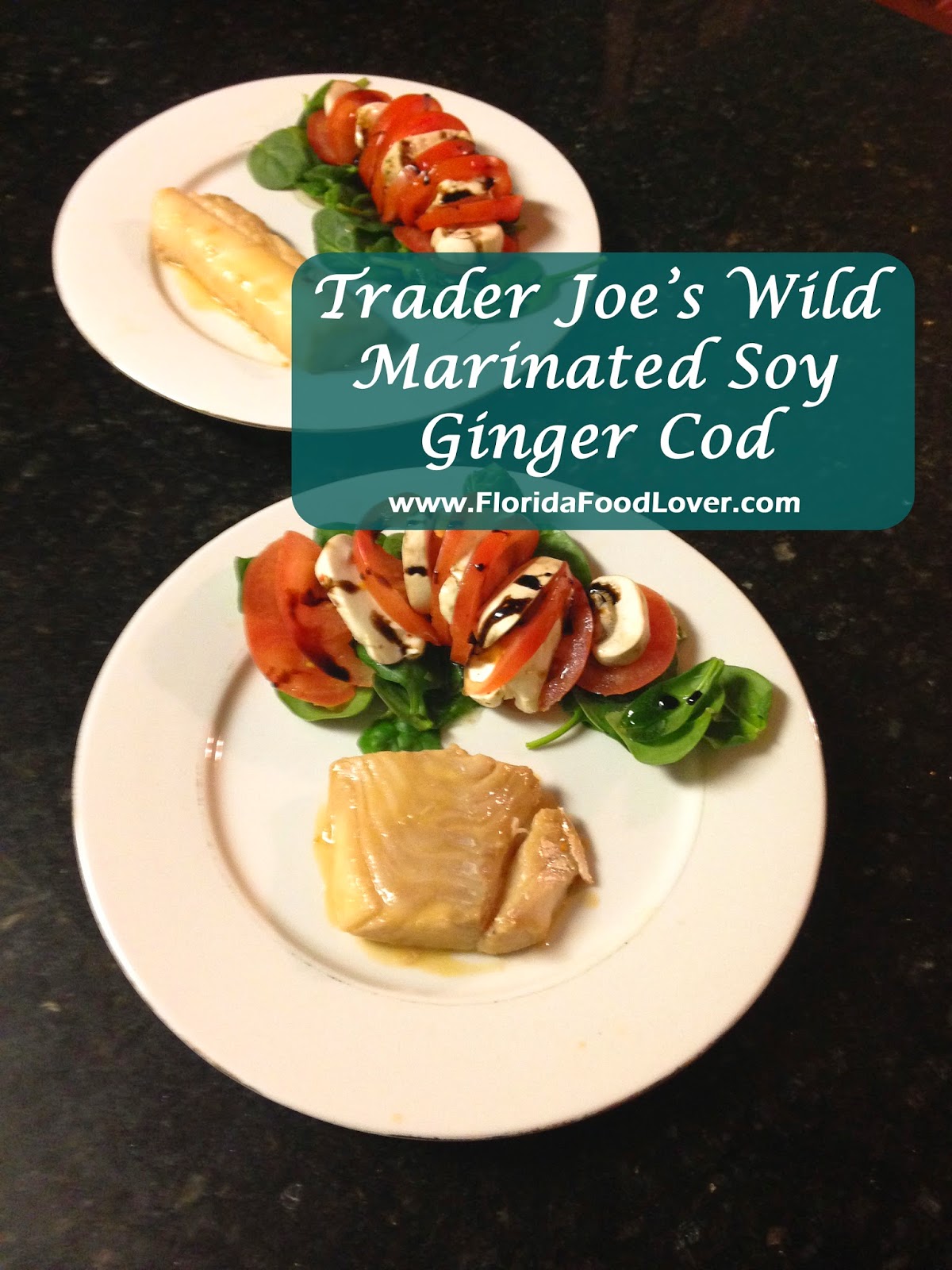 Florida Food Lover Trader Joe’s Wild Marinated Soy Ginger Cod
