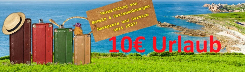 10€ Urlaub-einfach billiger!