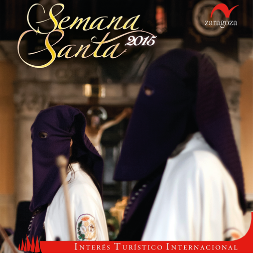 Horarios e Itinerarios Semana Santa Zaragoza 2015 Horarios e Itinerarios Semana Santa Zaragoza 2015
