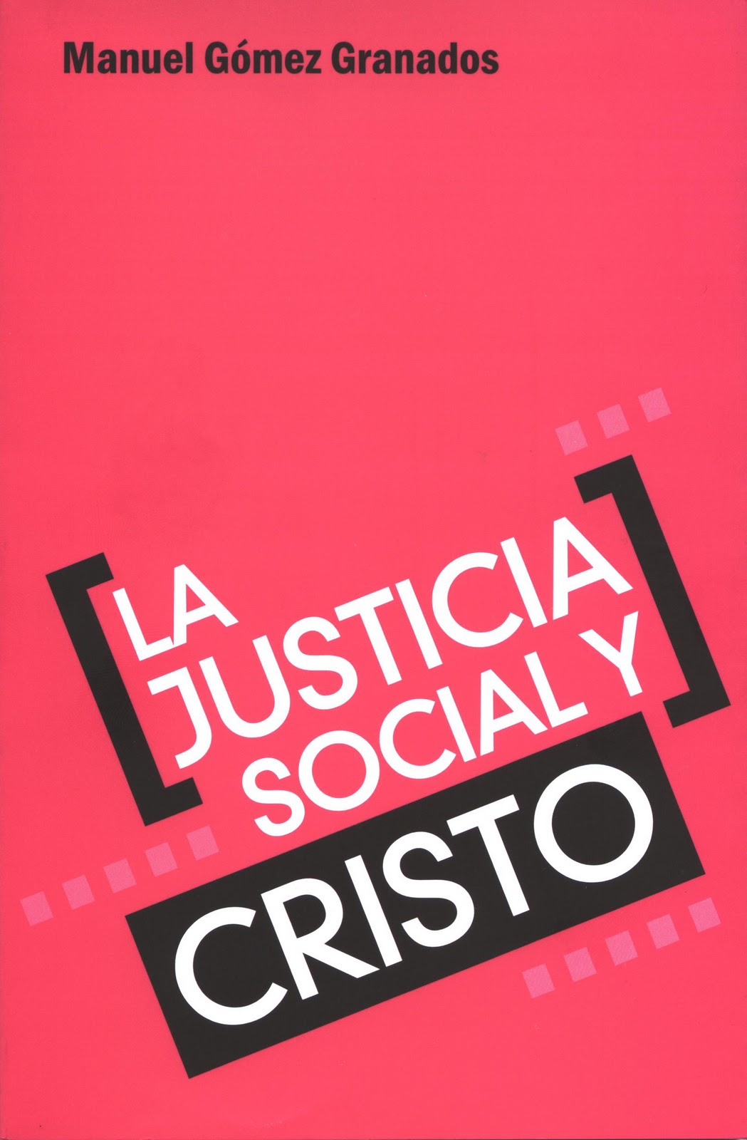 CENADIN, A.C.: La Justicia Social y Cristo