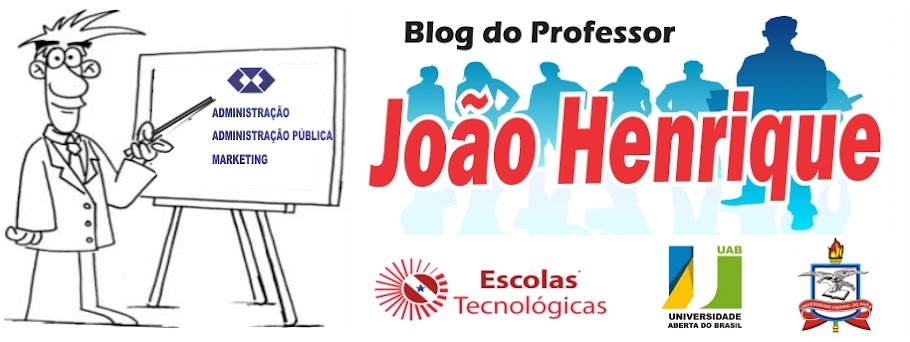 Blog do Professor Adm. João Henrique