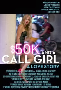 مشاهدة وتحميل فيلم 2014 $50K and a Call Girl: A Love Story مترجم اون لاين