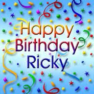 Pati’s way thru life: Happy Birthday Ricky