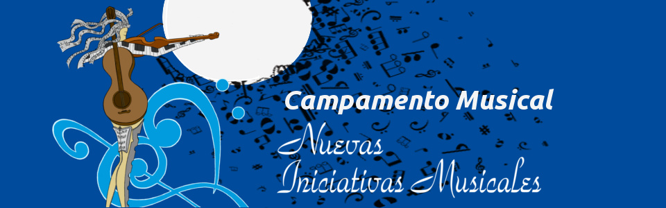 Campamento Musical "Nuevas Iniciativas Musicales" 