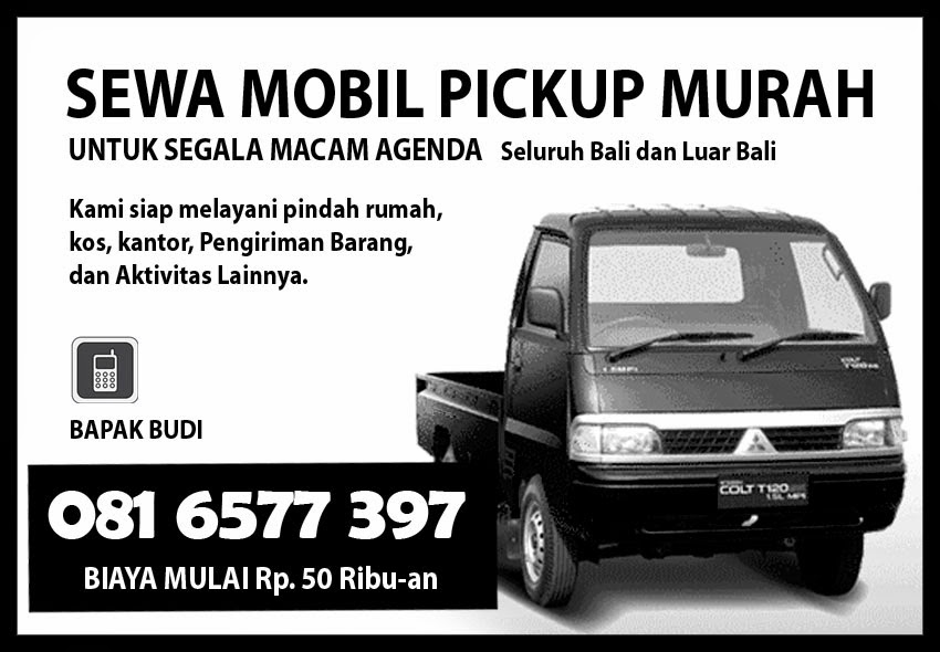 Jasa Sewa Pick Up Di Denpasar Bali 081 6577 397 Menyewakan Mobil Pickup Murah 081 6577 397 Denpasar Bali Supir