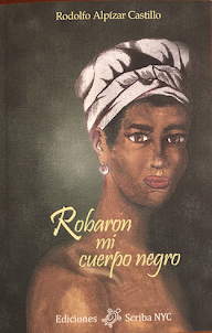 CÓMPRALO AQUÍ: Robaron mi cuerpo negro