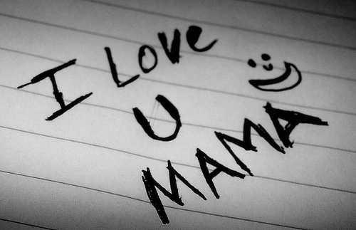 i love you mama I+love+you+mama