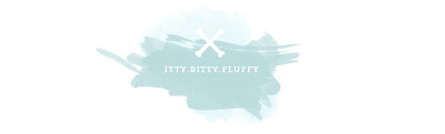 Itty Bitty & Fluffy