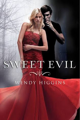 Sweet Evil (The Sweet Trilogy, #1) by Wendy Higgins
