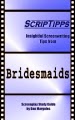 ScripTipps: Bridesmaids