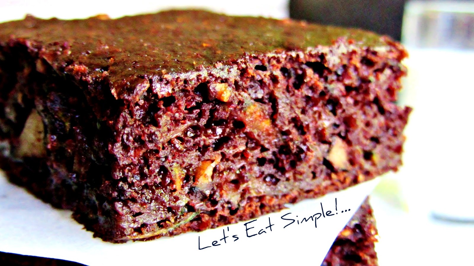 Let's eat......simple! Whole Wheat Zucchini Brownies