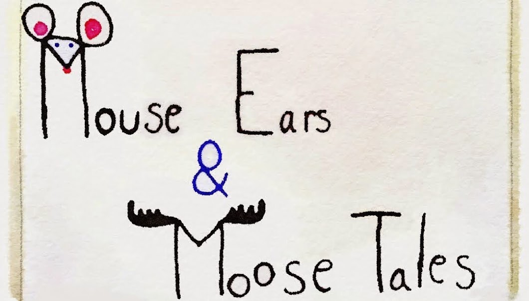Mouse Ears and Moose Tales