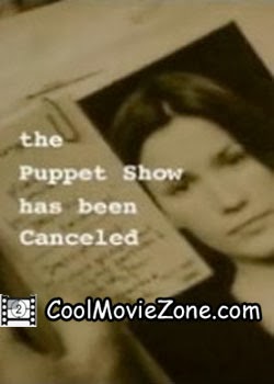 The Puppet Show Has Been Canceled (2004)