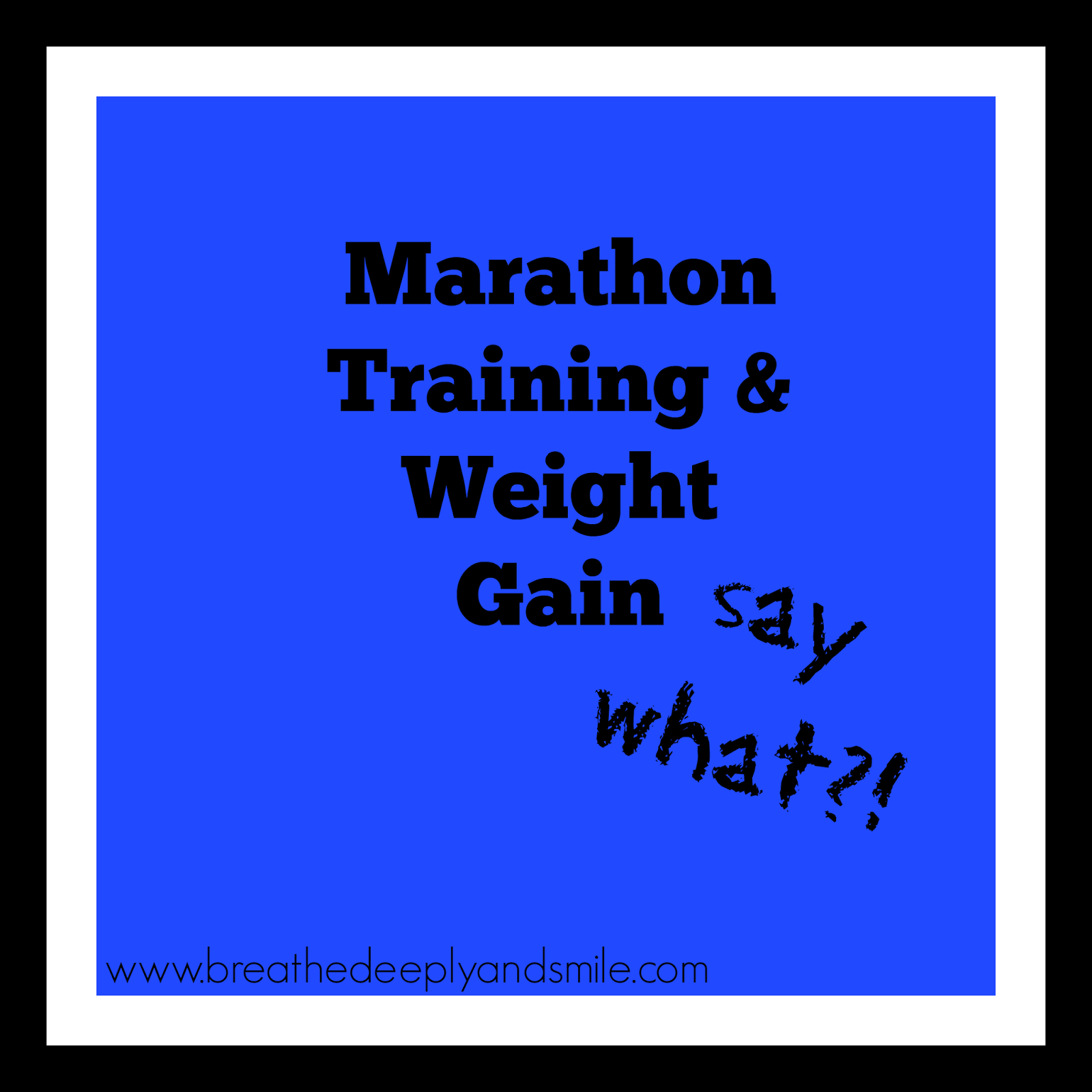 marathon-training-weight-gain