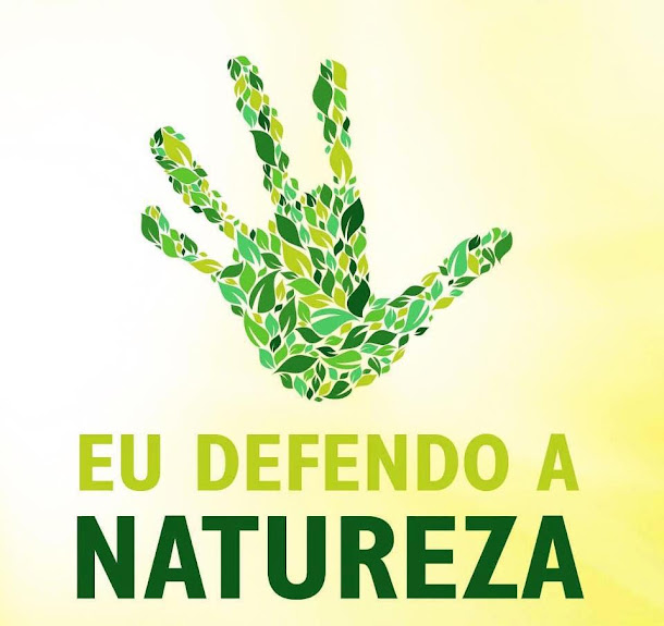 Eu defendo a natureza Eu defendo a natureza