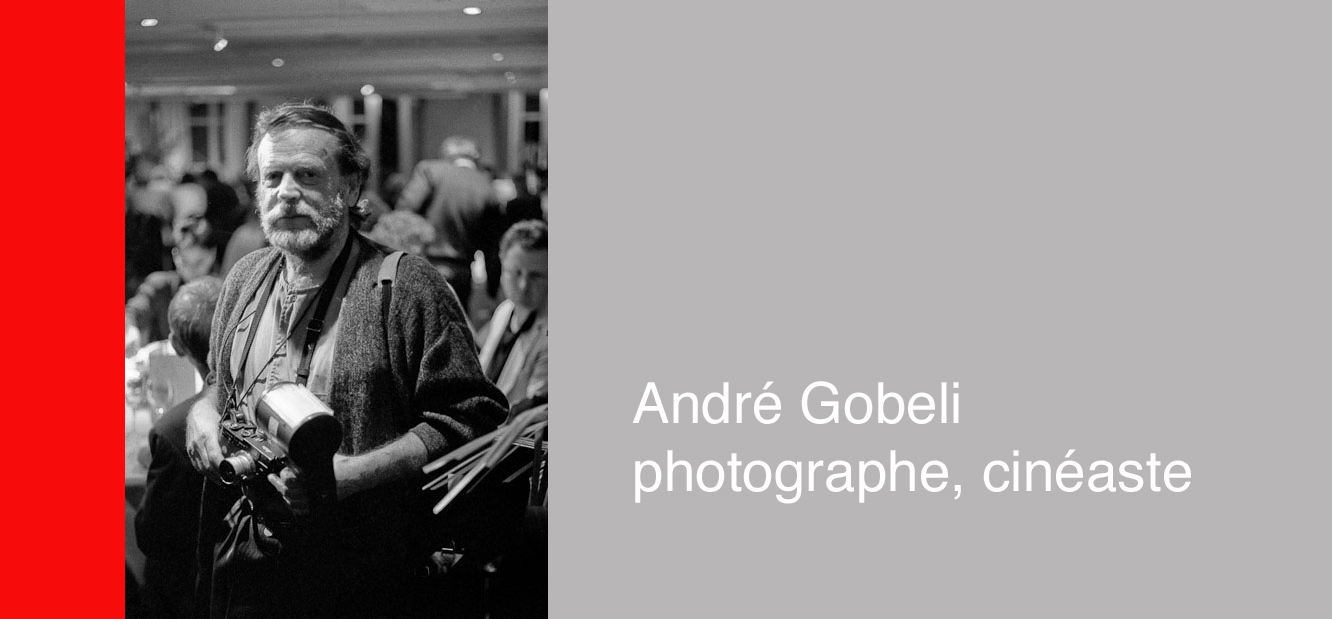 André Gobeli, photographe et cinéaste