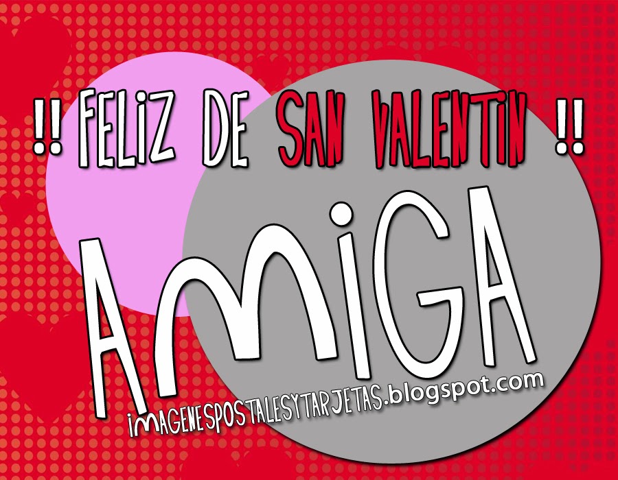 Imagen Dia de San Valentin para amiga ~ Imagenes Postales y Tarjetas
