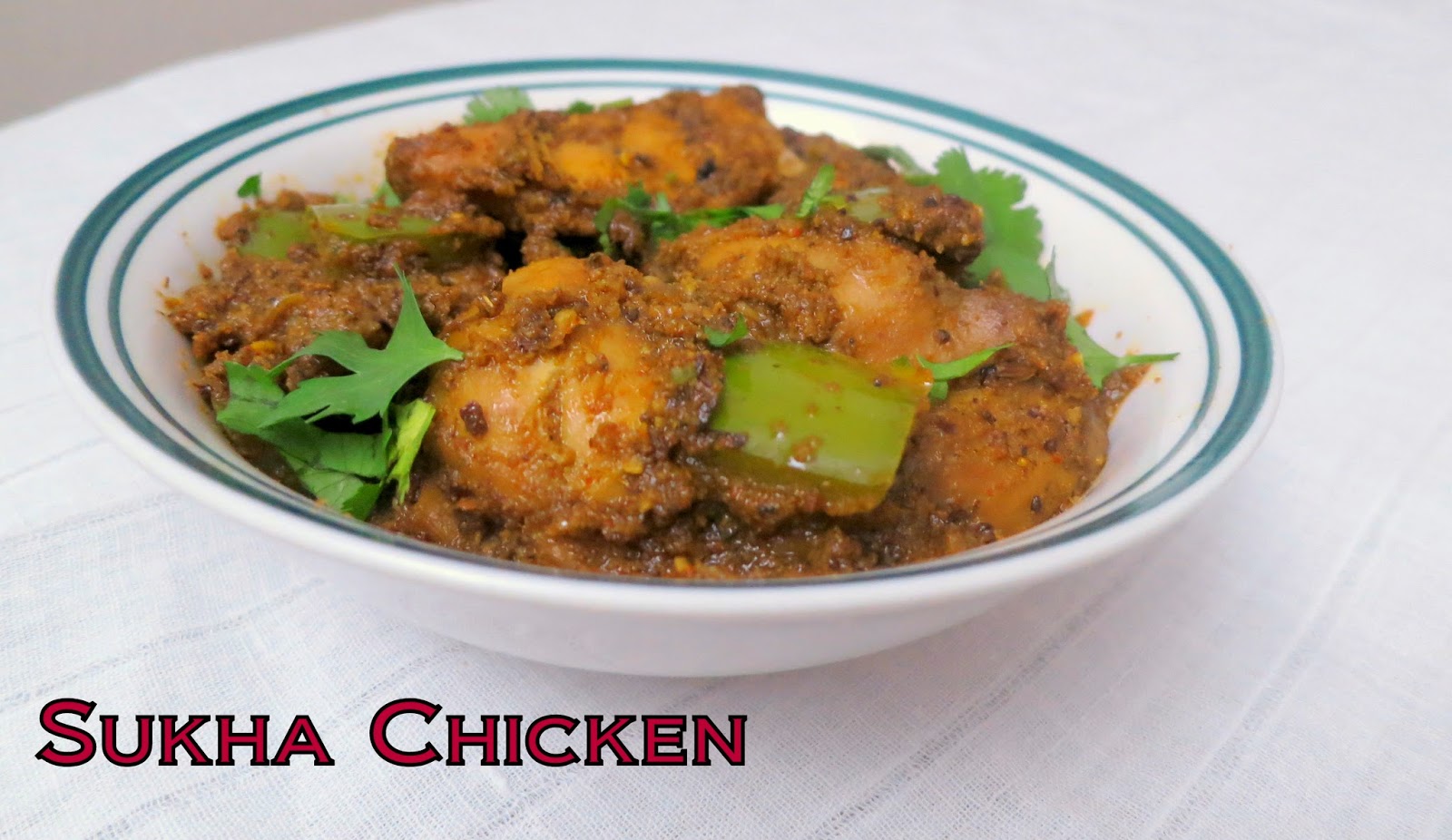 Simply Delicious Sukha chicken(Maharashtrian Style)