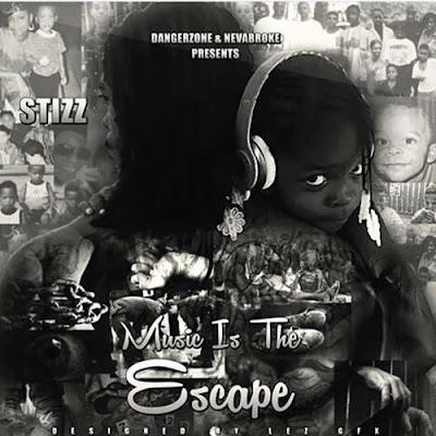 Stizz - "Music Is The Escape" Mixtape / www.hiphopondeck.com
