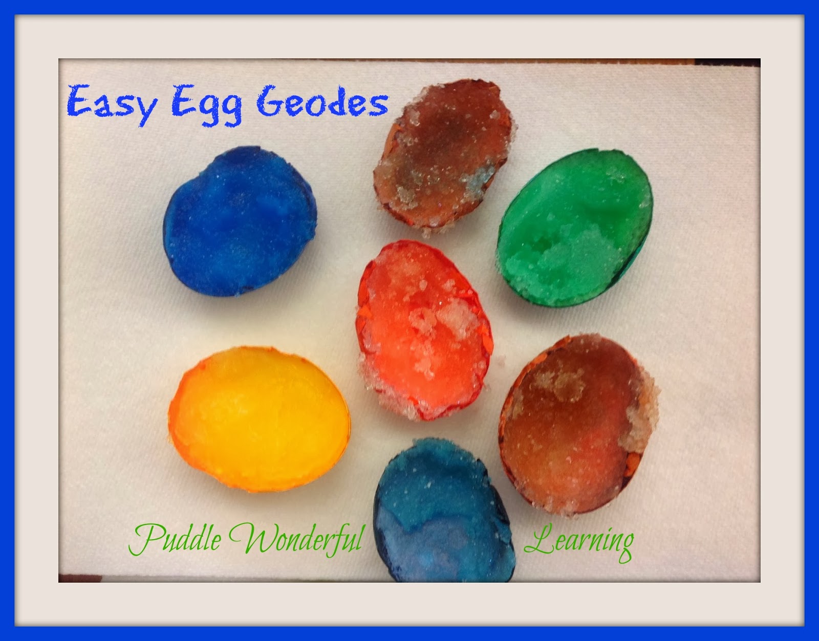 Puddle Wonderful Learning {DIY} Easy Egg Geodes