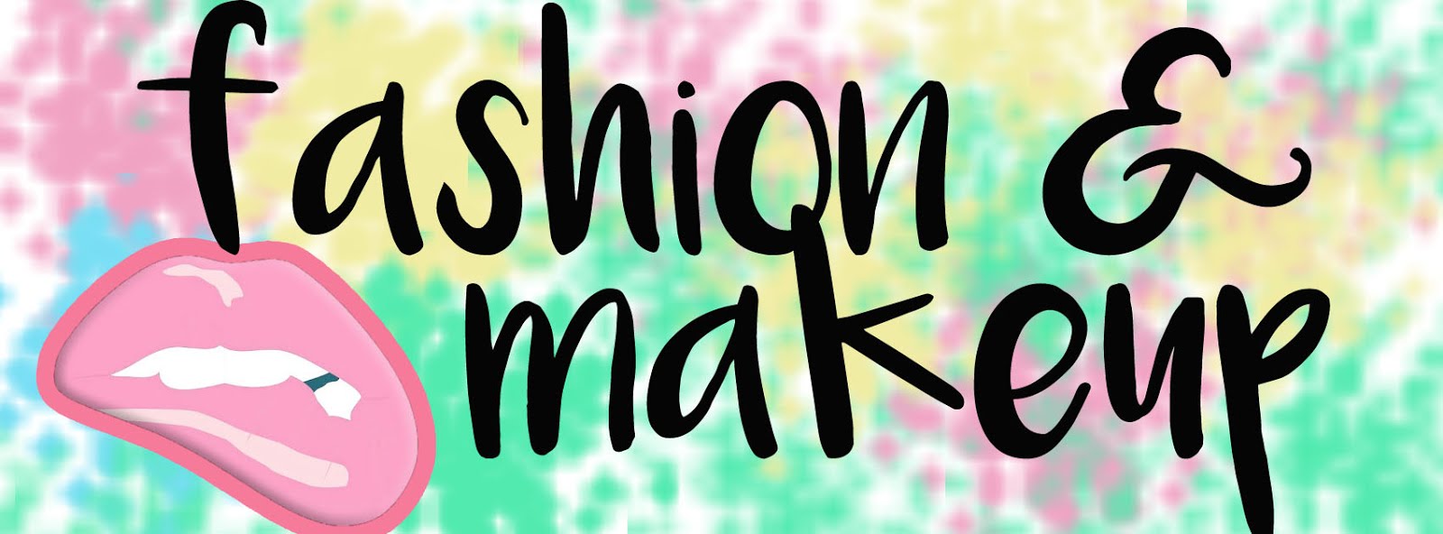 Fashion & Makeup