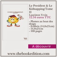 LE PRESIDENT & LE KIDNAPPING/ROMAN TOME II" ZOOM 2014