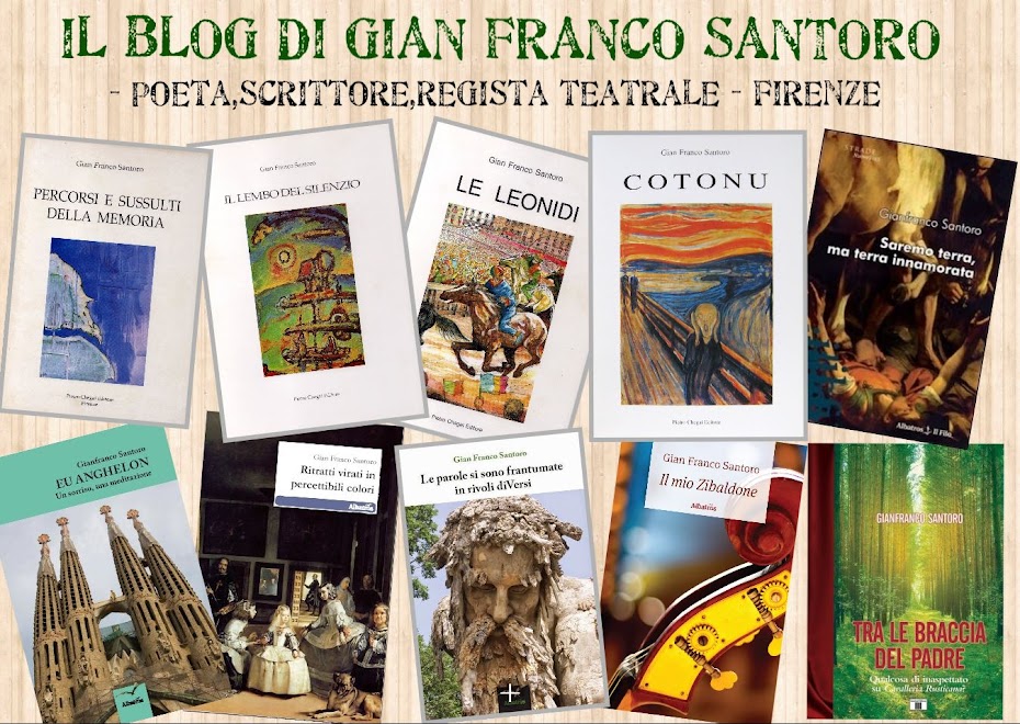 IL BLOG DI GIANFRANCO SANTORO  SCRITTORE  REGISTA - FIRENZE 