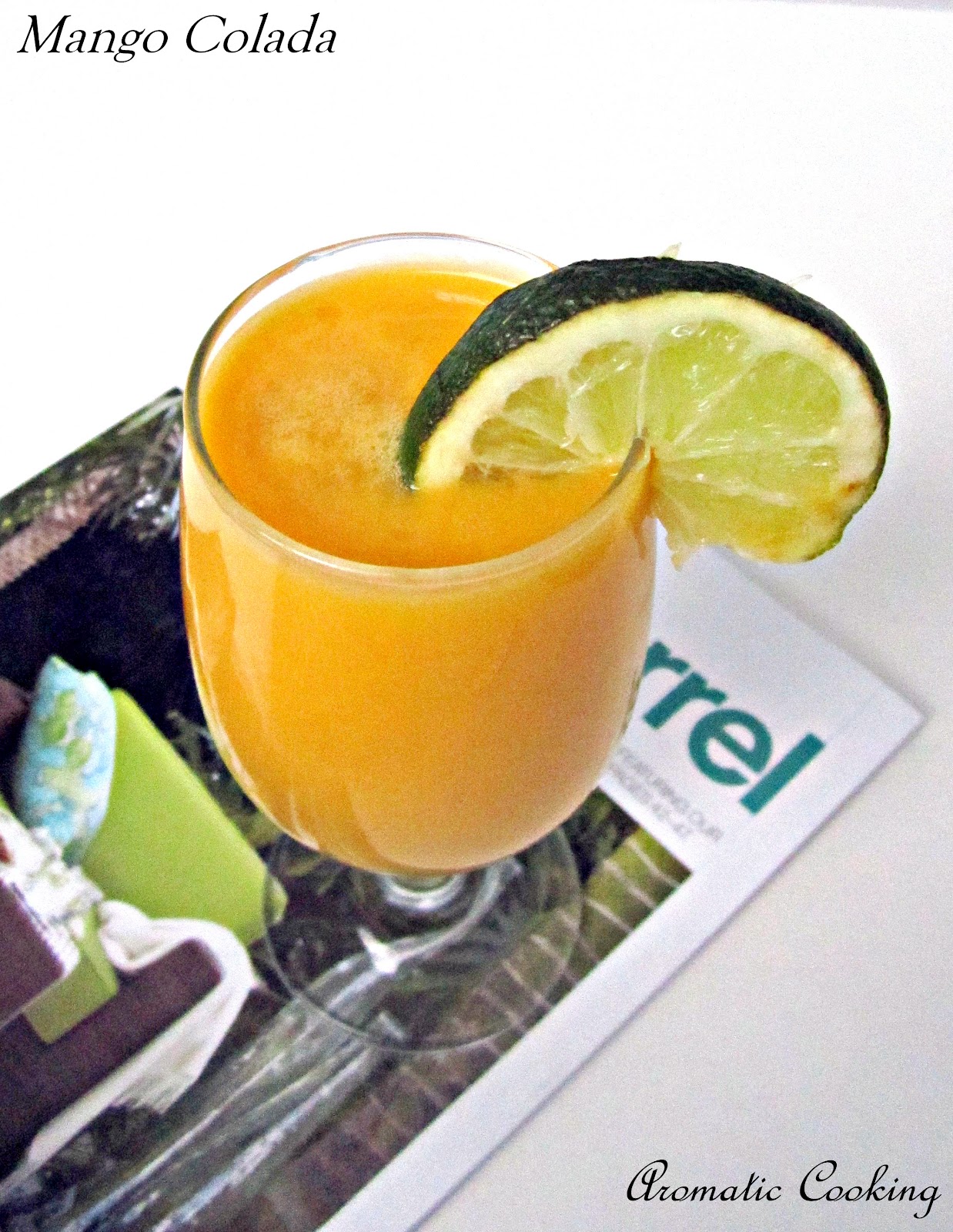 Aromatic Cooking Mango Colada (Mango Drink With Coconut Milk)