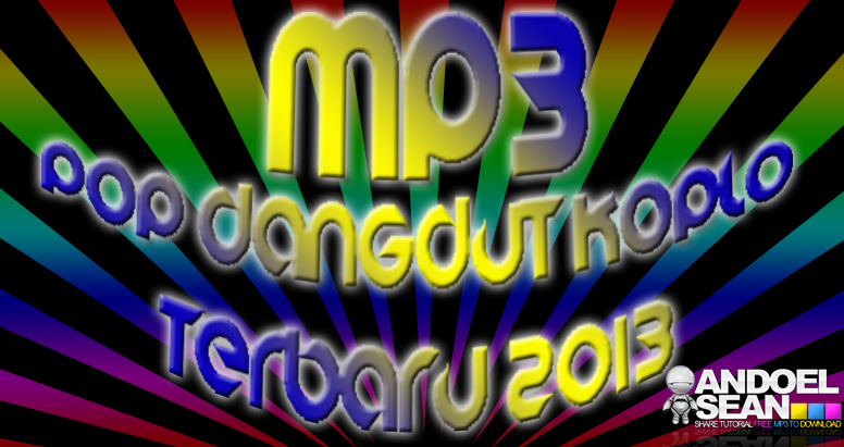 Download Mp3 Dangdut Pop | mp3 pop versi dangdut koplo terbaru 2013 andoelsean Download Mp3 Dangdut Pop | mp3 pop versi dangdut koplo terbaru 2013 andoelsean