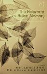 The Holocaust as Active Memory, 2013