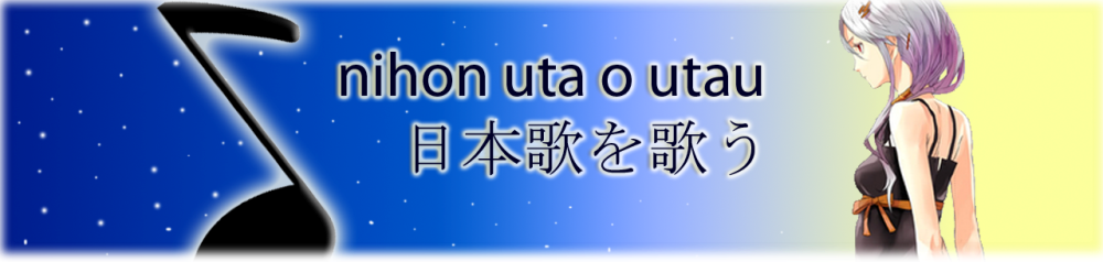Nihon Uta o Utau :D