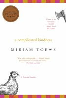 http://discover.halifaxpubliclibraries.ca/?q=Title:a%20complicated%20kindness