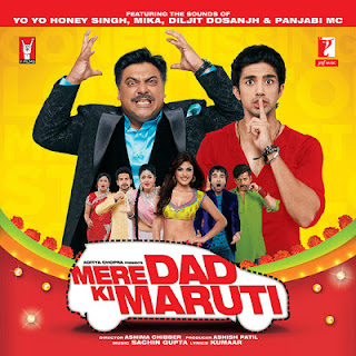 Mere Dad Ki Maruti (2013) Hindi MP3 Songs Download