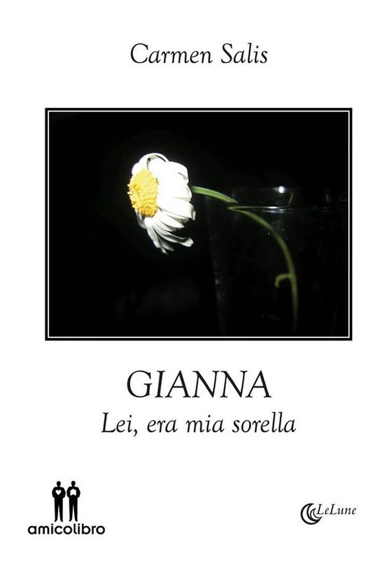 Gianna, Lei era mia sorella