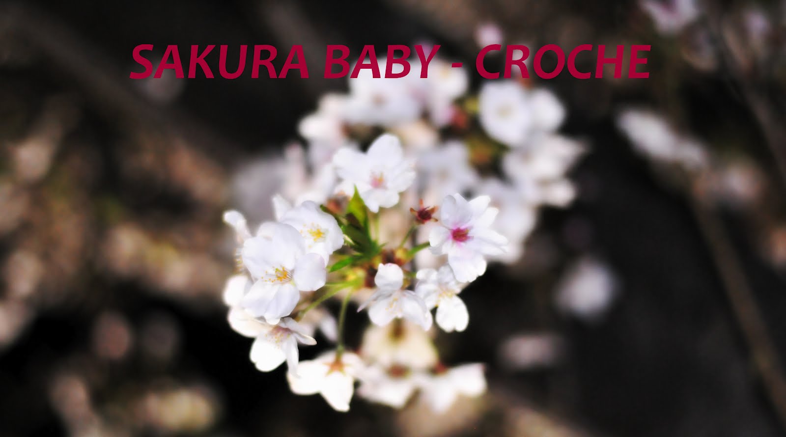 SAKURA  BABY - CROCHE