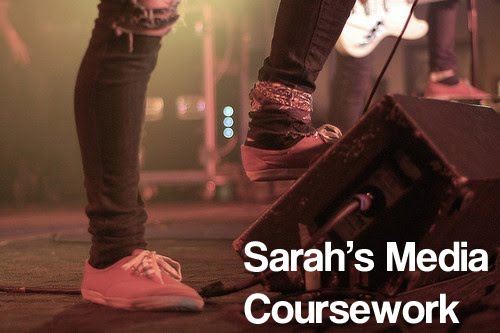 Sarah's Media Coursework