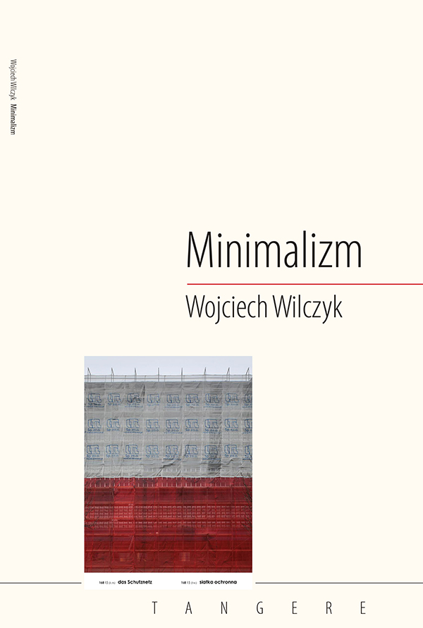 Wojciech Wilczyk „Minimalizm‟
