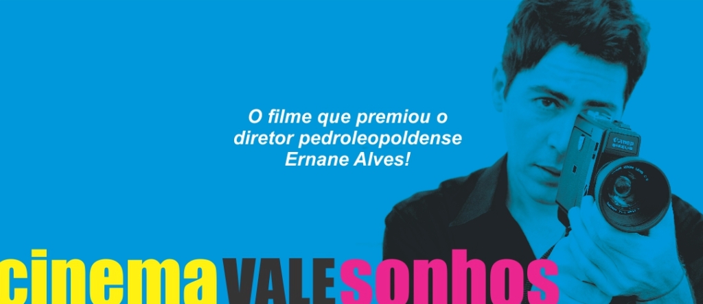 Cinema Vale Sonhos - Cine Valle Sueños - Cinema Vale Dreams