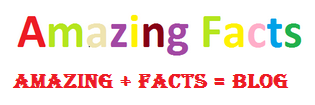 Amazing Facts About our Life
