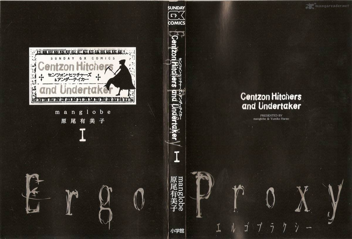 Ergo Proxy Centzon Hitchers And Undertaker Chapter 1 Mangahasu Elsewhere in the city, immigrant vincent law is on the run after being framed for involvement in several cogito cases. mangahasu