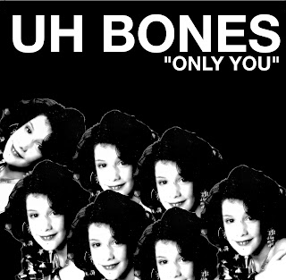 vous écoutez quoi à l\'instant - Page 36 Uh+Bones+Only+You
