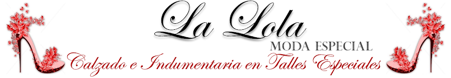 La Lola Moda Especial