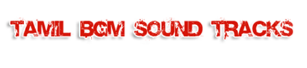 Tamil BGM Sound Tracks
