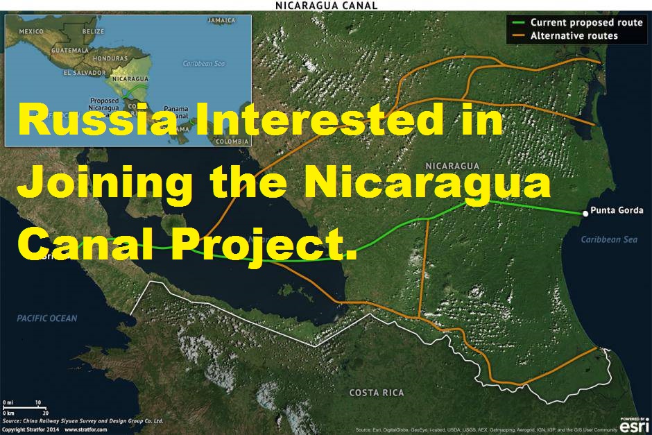 THE INTERPRETER Russia Interested in Joining the Nicaragua Canal