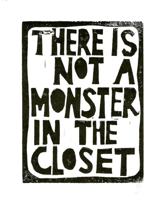 there is a monster in my closet essay For example if the child fears monsters under the bed assist the child in making a clean sweep of a bedroom and closet before bedtime provide a night light,. there is a monster in my closet essay For example if the child fears monsters under the bed assist the child in making a clean sweep of a bedroom and closet before bedtime provide a night light,.