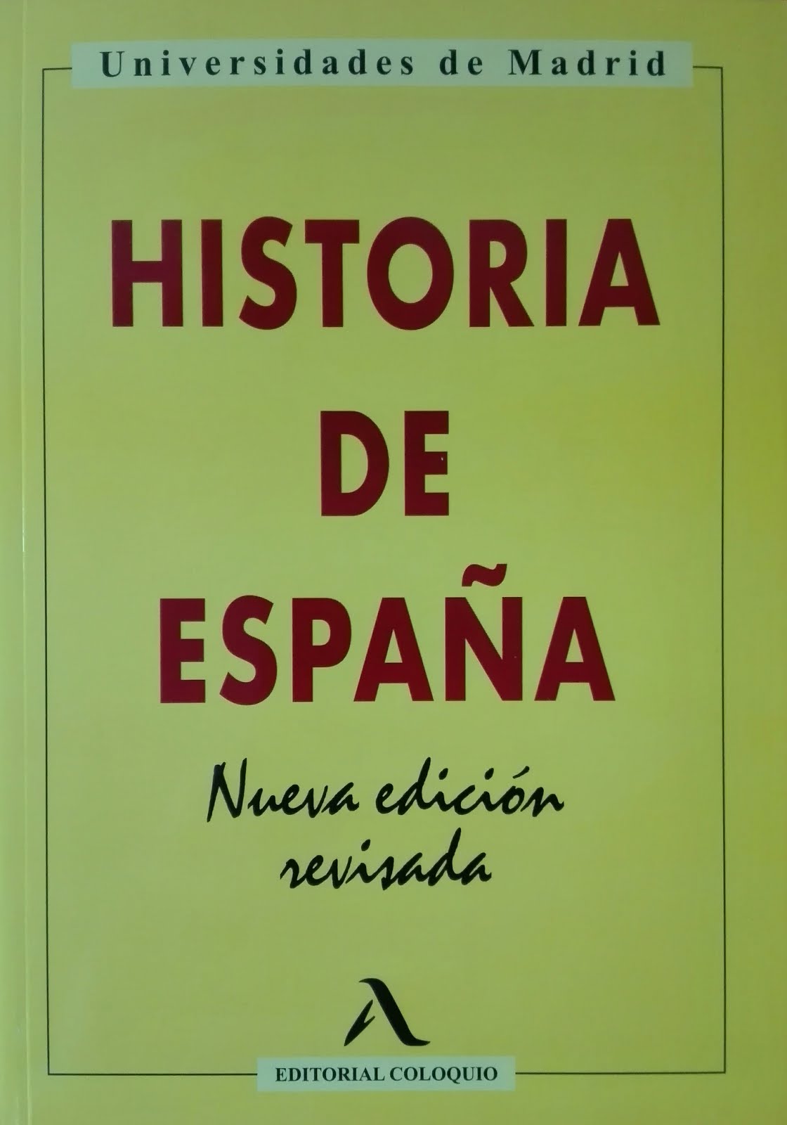 Obra del bloguero. Coautor. Libro de texto. Historia de España, Nueva edición revisada, 2020.