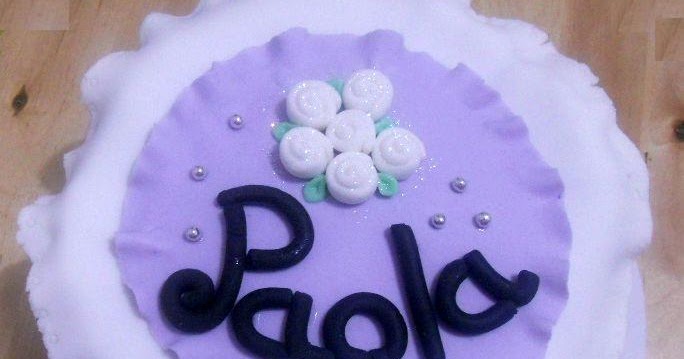 Profumo Di Zucchero Sweets By Sonia Torta Di Compleanno Per Paola